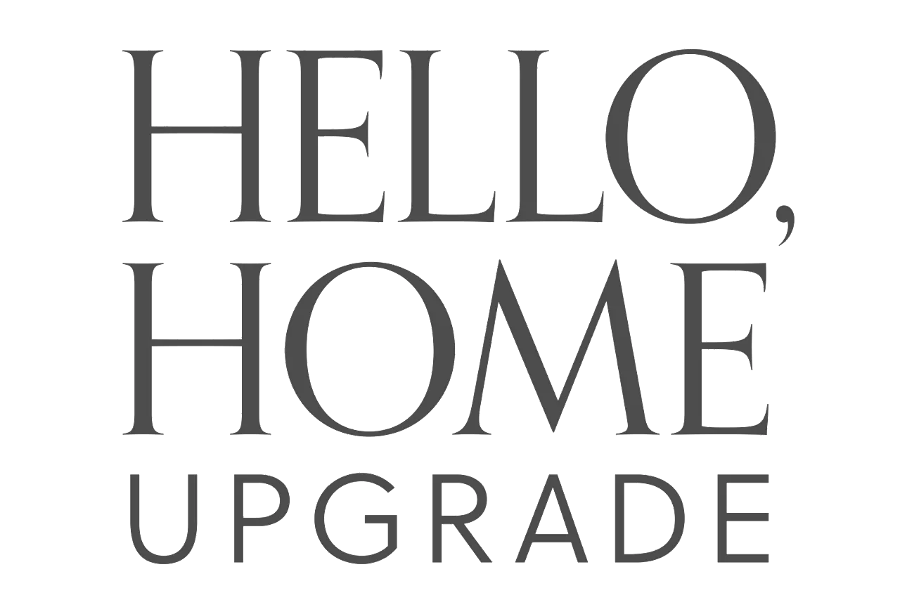 Graphic that says Hello, Home Upgrade